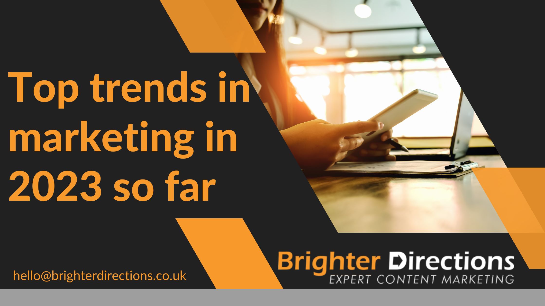 Top Trends In Marketing In 2023 So Far Brighter Directions top-trends-in-marketing-in-2023-so-far-brighter-directions