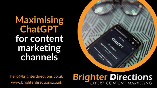 Maximising ChatGPT for content marketing channels
