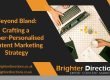 Beyond Bland Crafting a Hyper-Personalised Content Marketing Strategy
