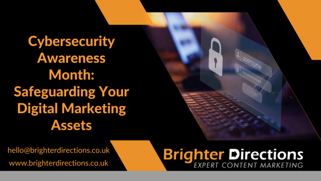 Cybersecurity Awareness Month: Safeguarding Your Digital Marketing Assets