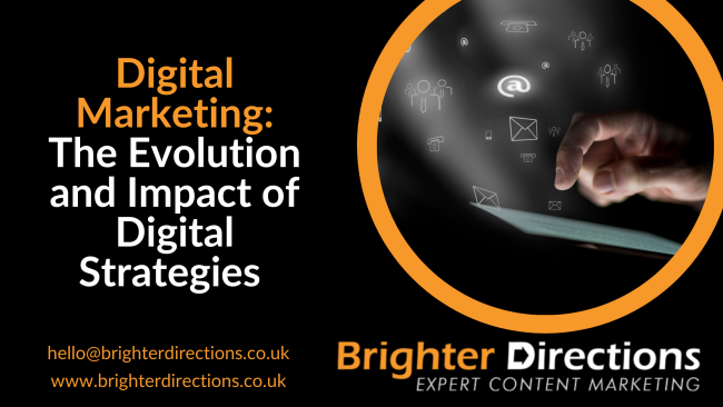 Digital Marketing: The Evolution and Impact of Digital Strategies