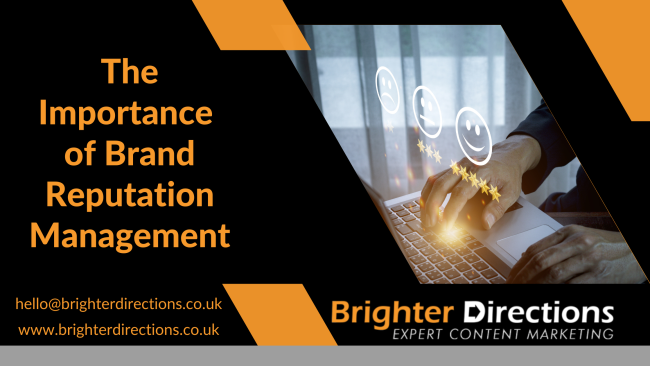 The Importance of Brand Reputation Management in Marketing