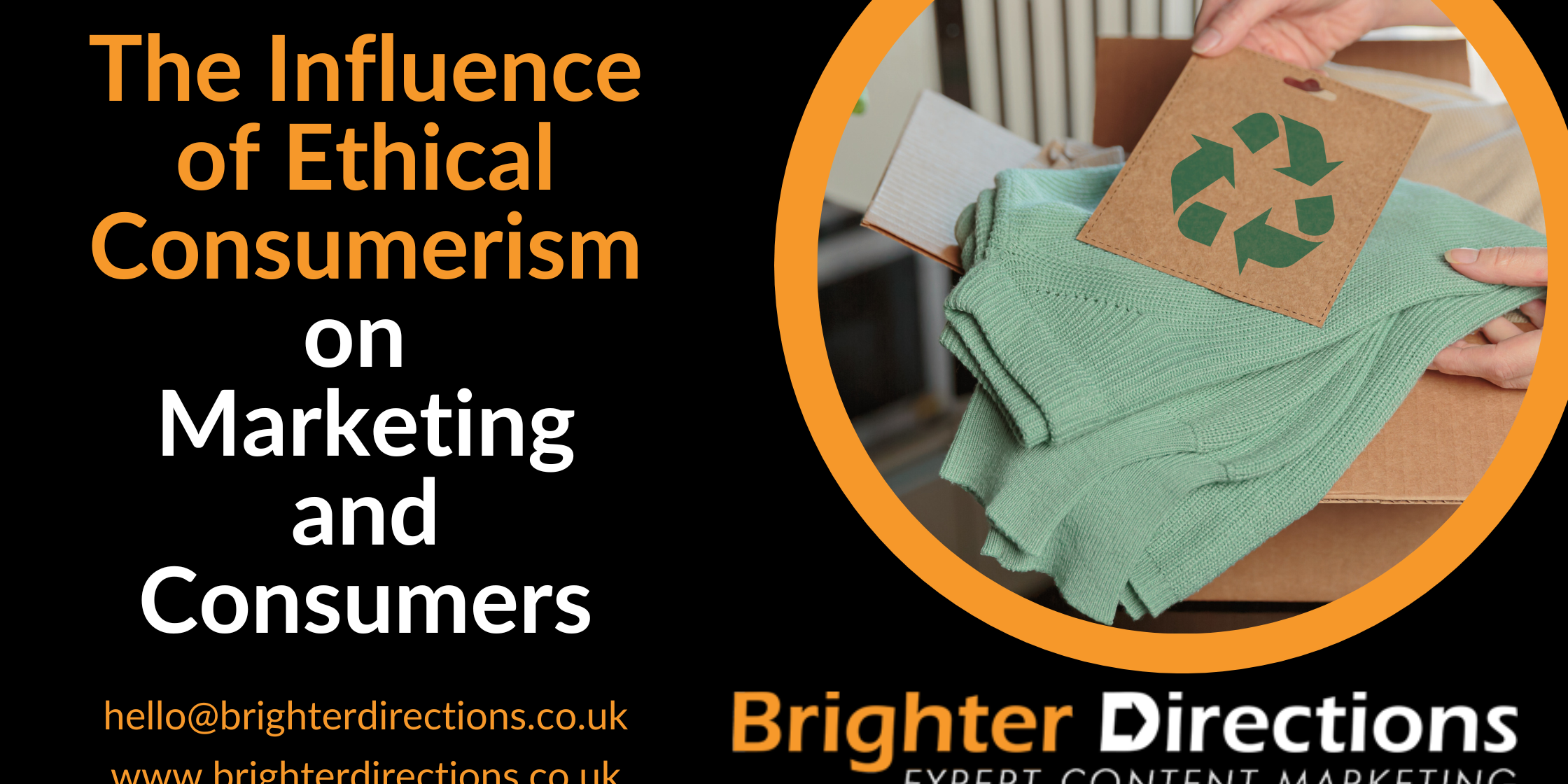 The Influence of Ethical Consumerism on Marketing and Consumers