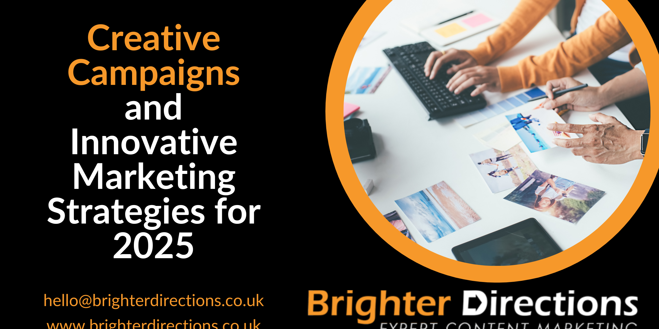 Creative Campaigns and Innovative Marketing Strategies for 2025