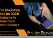 TikTok Marketing Tactics for 2025: Strategies to Boost Your Brand's Presence