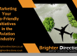Marketing Your Eco-Friendly Initiatives in the Aviation Industry