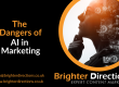 The Dangers of AI in Marketing