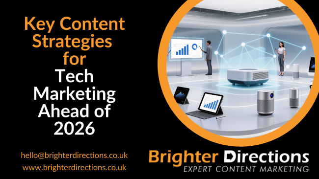 Key Content Strategies for Tech Marketing Ahead of 2026