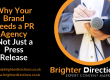 Why Your Brand Needs a PR Agency, Not Just a Press Release