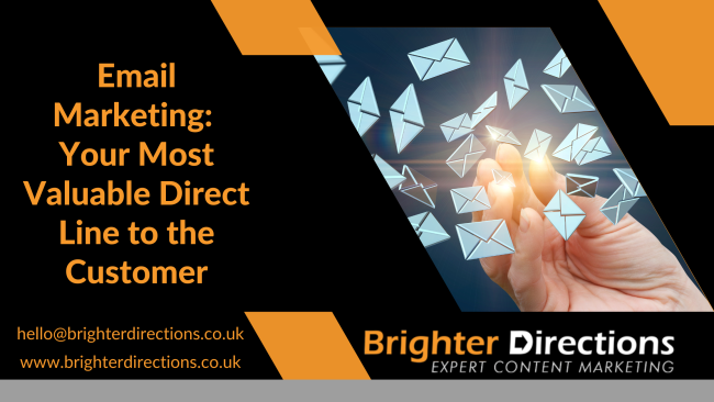Email Marketing: Your Most Valuable Direct Line to the Customer